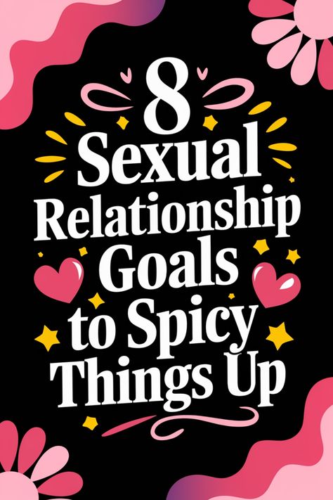 "8 sexual relationship goals to spice up things, surrounded by hearts and abstract shapes." How To Spice Your Relationship, How To Spark Your Relationship, How To Spice Up Your Relationship, Night Jar, Date Night Jar, Truth Or Dare Questions, Find A Husband, Christian Couples, Best Relationship Advice