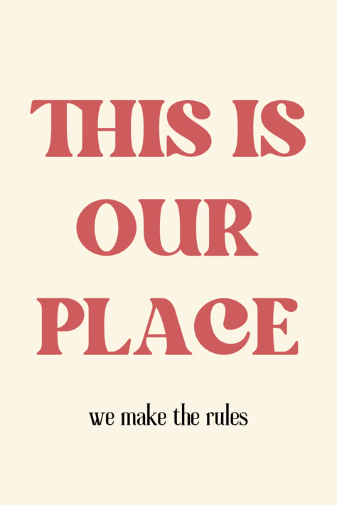 This is our House we Make the Rules, Lover Wall Art, Taylor Swift Digital Print This Is Our Place We Make The Rules, Uca Camp, Wanting Was Enough, Wall Art Taylor Swift, Taylor Swift Decor, Teen Lounge Rooms, Taylor Swift Prints, Poster Moodboard, Girly House