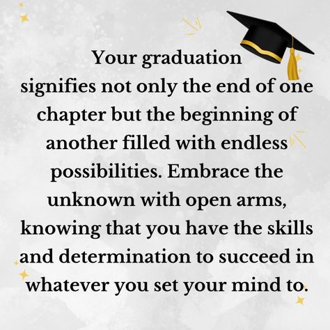 Celebrating Graduation: 122 Heartfelt Sentiments for the Grad in Your Life - LavandaMichelle Graduation Words Of Wisdom, Graduation Words, Wisdom Words, Graduation Signs, The Graduate, Hard Work And Dedication, New Journey, Yet To Come, Be True To Yourself