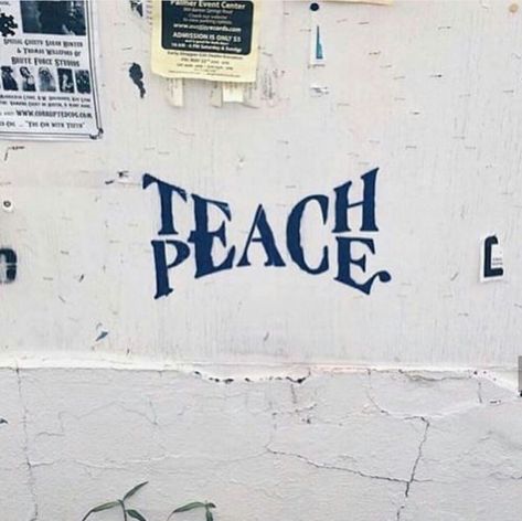 Teach peace. Street Art Quotes, Peace Tattoos, Teach Peace, Street Tattoo, Graffiti Words, Inner Peace Quotes, Wallpaper Pastel, Peace Quotes, Street Art Graffiti