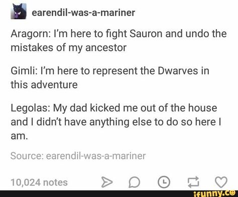 Aragorn Tumblr, Aragorn X Legolas Memes, Legolas Gimli Aragorn, Gimli X Legolas, Scott And Isaac, Legolas Memes, Legolas X Aragorn, Aragorn And Legolas, Gimli And Legolas