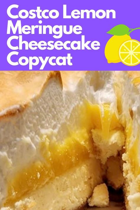 Copycat Cheesecake Factory Lemon Meringue Cheesecake, Costco Copycat Recipes, Costco Copycat, Lemon Meringue Pie Easy, Meringue Cheesecake, Costco Cake, Recipes Cheesecake, Recipes Copycat, Lemon Meringue Cheesecake