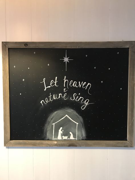 Let Heaven And Nature Sing Christmas, Let Heaven And Nature Sing Sign, Heaven And Nature Sing Christmas, Let Heaven And Nature Sing, Woodland Christmas, Christian Christmas, Joy To The World, Chalkboard Art, Chalk Art