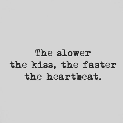 Kissing Quotes, Vie Motivation, The Kiss, Crush Quotes, Romantic Quotes, Quotes For Him, Quote Aesthetic, Pretty Words, Cute Quotes