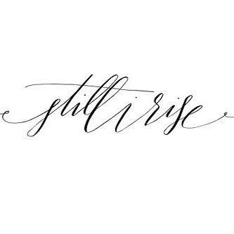 Still I Rise Tattoo Forearm, Set Free Tattoo, Still I Rise Tattoo Design, Esthetician Tattoo, Still I Rise Tattoo, Small Dope Tattoos, Meaningful Word Tattoos, Forearm Tattoo Quotes, Freedom Party