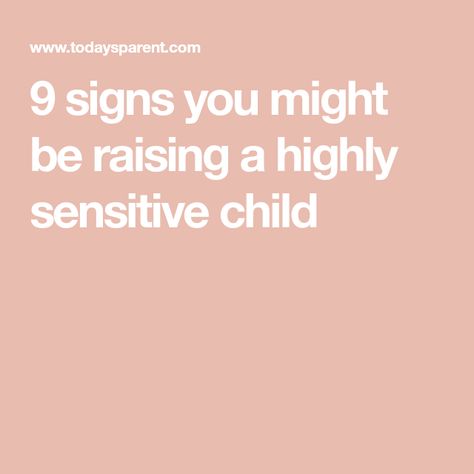 Highly Sensitive Child Parenting, Highly Sensitive Person Traits, Sensitive Boy, Quotes About Grandchildren, Highly Sensitive Child, Over Sensitive, Calming Activities, Highly Sensitive Person, Sensory Processing Disorder