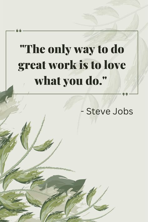 Love What I Do Quotes Work, The Only Way To Do Great Work Is To Love, Love What You Do Quotes, Love What You Do, Massage Quote, Massage Quotes, Love Your Work, Done Quotes, Universe Quotes