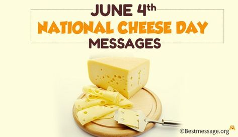 June 4th National Cheese Day Messages, Best Quotes & Greetings Cheese Quotes, Dinosaur Quotes, National Cheese Day, Happy Father's Day Wishes, Cheese Day, Lgbt Quotes, Fathers Day Wishes, Happy Father Day Quotes, Messages Quotes