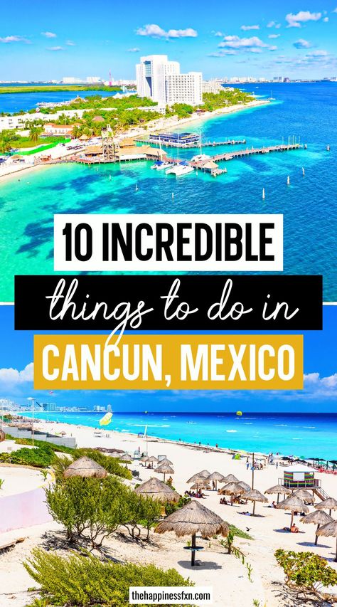 10 Incredible Things to Do in Cancun, Mexico Cancun Travel Tips, Cancun Vacation Photos, Riu Palace Peninsula Cancun, Cancun Aesthetic, Cancun Things To Do, Cancun Excursions, Mexico Beach Vacation, Travel Cancun, Cancun Travel Guide