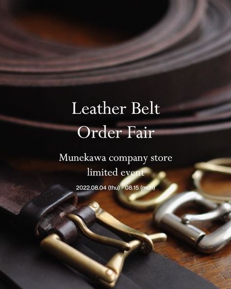 Munekawa English on Instagram: ". Limited event exclusively for our shop. 『Made-to-order belt meeting』 Thursday 4 - Monday 15 August Munekawa staff will carefully select buckles and high-quality tanned leather, which will be great aging as you use it more and more. Due to size adjustments, this event is only available at our shop only. Both men and women can use and share. Please feel free to join this event! More information can be found on the website. . . . . . #munekawa #leatherbe Guys Clothing Styles, Casual Belt, August 15, Genuine Leather Belt, Brass Buckle, Photo Reference, Leather Items, Mens Belts, Leather Accessories