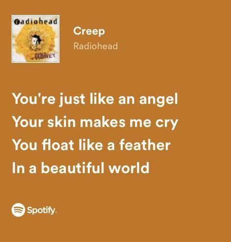 Creep Radiohead Aesthetic, Creep Lyrics, Iconic Song Lyrics, Creep Radiohead, Spotify Quotes, Real Lyrics, Cute Text Quotes, Relatable Lyrics, Hip Hop Quotes