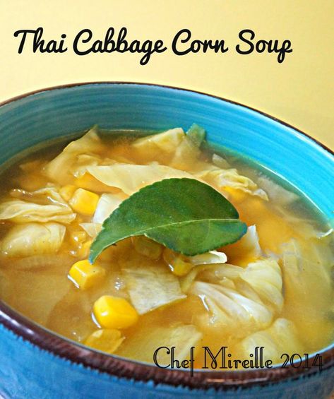 Thai Cabbage Corn Soup Thai Cabbage Soup, Korean Cabbage Soup, Cabbage Soup Spicy, Thai Lemon Grass Soup Recipe, Thai Corn Soup, Corn Soup Chinese, Braised Lamb Chops, Thai Soup Recipes, Thai Soup