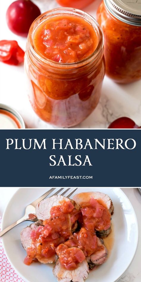 Plum Habanero Salsa combines fresh, sweet plums and spicy habaneros in a tomato-based salsa. Great on pork tenderloin or with your favorite tortilla chips. #recipes #canning Plum Salsa, Plum Habanero Jam, Plum Salsa Recipe, Habanero Recipes, Family Feast Recipes, Habanero Salsa, Vegan Apps, Tenderloin Recipes, Tailgating Recipes