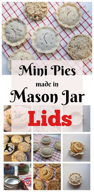 Mason Jar Lid Recipes, Mason Jar Lid Pies, Mason Jar Baking, Mason Jar Pies, Mason Jar Lids Crafts, Jar Lid Crafts, Turkey Cheese Ball, Tiny Pies, Jar Desserts