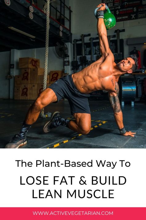 Vegetarian Bodybuilding, Nutrient Dense Foods, Ideal Body Weight, Losing Fat, Simpler Lifestyle, Building Muscle, Build Lean Muscle, Ideal Body, Vegan Protein