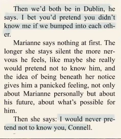 I Would Never Pretend Not To Know You Connell, Normal People Quotes, Book Passage, God Made You, Normal People, Pretty When You Cry, Book Annotation, The Secret History, People Quotes