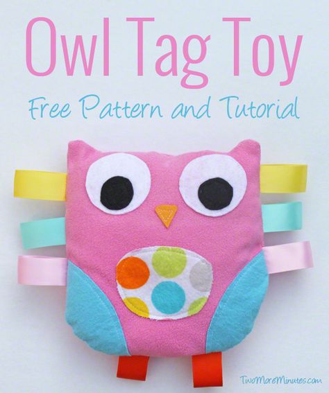 Owl Tag Toy Free Pattern and Tutorial Couture Bb, Scrap Fabric Projects, Sewing Circles, Diy Bebe, Baby Sewing Projects, Baby Sewing Patterns, Sewing Projects For Kids, Baby Projects, Leftover Fabric