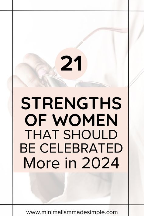 In 2024, let's shine a spotlight on the incredible strengths of women! 💪 From resilience to leadership and compassion, women possess amazing qualities. Dive into our blog at Minimalism Made Simple to celebrate and honor these 21 strengths. Read more now! 🚺🌟 #WomenEmpowerment #StrengthInWomen #CelebrateWomen #2024Inspiration #MinimalismMadeSimple Snobby People, 100 Questions To Ask, Minimalist Living Tips, Understanding Women, Becoming Minimalist, Strive For Success, Minimalist Inspiration, Breaking Barriers, Strength Of A Woman