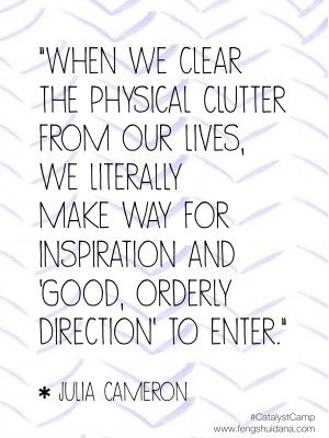 Clutter Quotes. QuotesGram Clutter Quotes, Organization Quotes, Julia Cameron, The Artist's Way, The Tao, Organization Inspiration, Clearing Clutter, A Quote, School Office