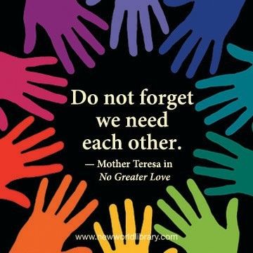 Unity In Diversity Quotes, Diversity Quotes, No Greater Love, Other Mother, World Library, Mother Teresa Quotes, Equality And Diversity, School Murals, Saint Teresa