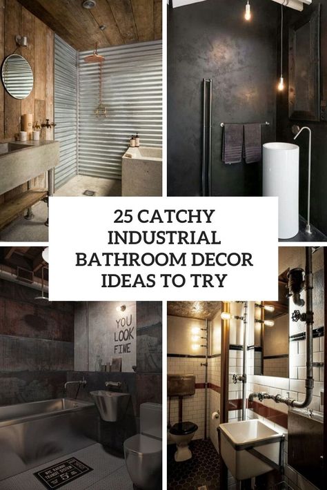 catchy industrial bathroom decor ideas to try cover Industrial Toilet Design Ideas, Industrial Look Bathroom Ideas, Industrial Bathroom Mirror Ideas, Industrial Bathroom With Bathtub, Vintage Industrial Decor Bathroom, Industrial Bathroom Ideas Small Spaces, Industrial Bathroom Tile Ideas, Rustic Industrial Bathroom Ideas, Industrial Bathroom Lighting Ideas