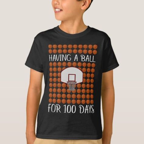 $25.70 | basketball having a ball for 100 days of school T-Shirt #basketballhaving #basketball #100daysofschool #funnyschool #havingballfor100days #100thdayofschool #pre-k #kindergarten #preschool #elementary 100 Days Of School Sports Ideas, 100 Days Of School Shirt For Boys Sports, Basketball 100 Days Of School, 100 Days Of School Shirt Sports, 100th Day Of School Shirts Boy, 100 Day Shirt Ideas For Boys, School Sports Shirts, 100 Day Shirt Ideas, 100days Of School Shirt