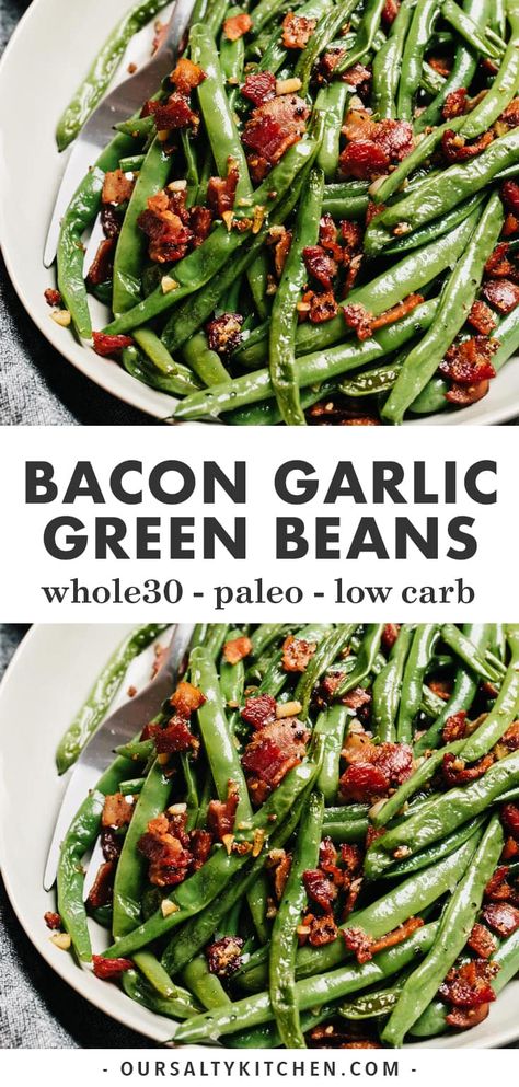 Green Beans And Bacon, Beans And Bacon, فاصوليا خضراء, Skillet Green Beans, Green Beans Side, Recipe For A Crowd, Beans With Bacon, Green Beans Side Dish, Paleo Thanksgiving