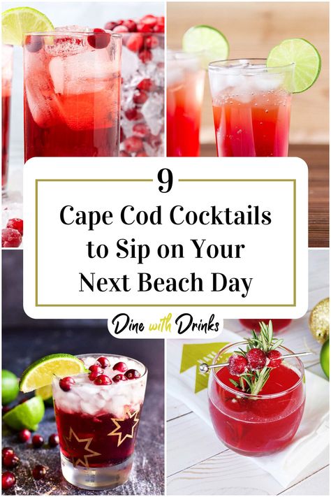 Collage of 4 cape cod cocktails. Cape Cod Cocktail Recipe, Cape Cod Drink, Cod Recipe, Red Drinks, Best Cocktails, Nantucket Red, Cod Recipes, Cocktail Kits, Thirsty Thursday