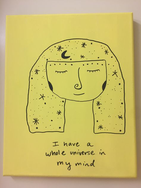 (Not my original art) Simple Girl Canvas “I have a whole universe in my mind” quote I Have A Whole Universe In My Mind, Whole Universe, Art Simple, Simple Girl, Mindfulness Quotes, My Mind, Original Art, Universe, Mindfulness