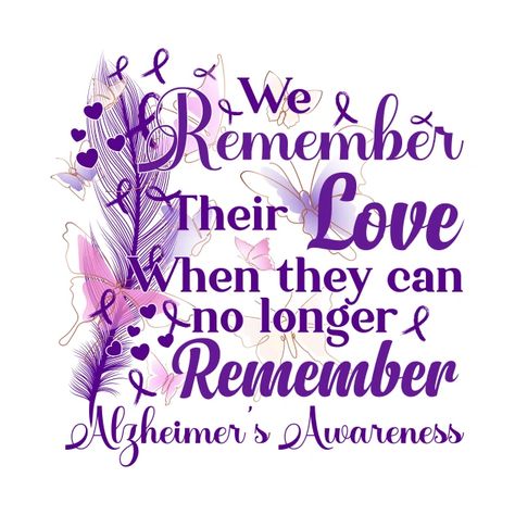 Alzheimers Quotes Awareness, Alzheimers Quotes, Alzheimers Disease, Alzheimer's Awareness, Funny Women Quotes, Purple Day, Pins And Buttons, Alzheimers Awareness, Awareness Poster