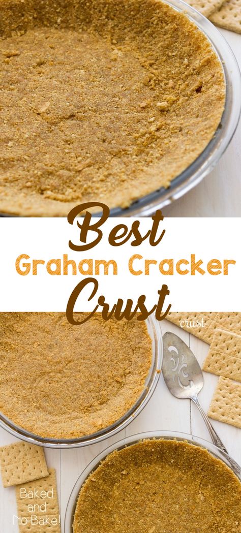 Best Graham Cracker Crust, Baked Graham Cracker Crust, Sweets Board, Graham Cracker Pie Crust, Cracker Pie Crust, Graham Cracker Pie, Graham Cracker Crust Recipe, Cracker Pie, Cookies Dough