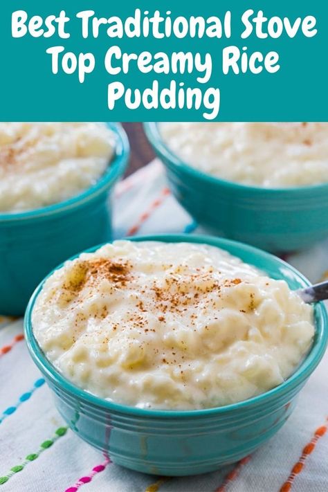 Traditional Stove Top Creamy Rice Pudding Rice Pudding Recipe Stove Top, Stovetop Rice Pudding, Best Rice Pudding Recipe, Rice Pudding Recipe Easy, Easy Rice Pudding, Old Fashioned Rice Pudding, Baked Rice Pudding, Rice Pudding Recipes, Creamy Rice Pudding