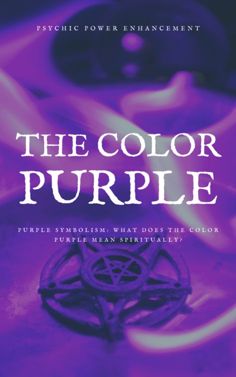 Purple Symbolism: What Does The Color Purple Mean Spiritually? 4 Purple Meaning Color, Purple Symbolism, Magick Correspondences, Purple Person, Color Magick, Purple Energy, Purple Meaning, Soul Meaning, Spiritual Tips