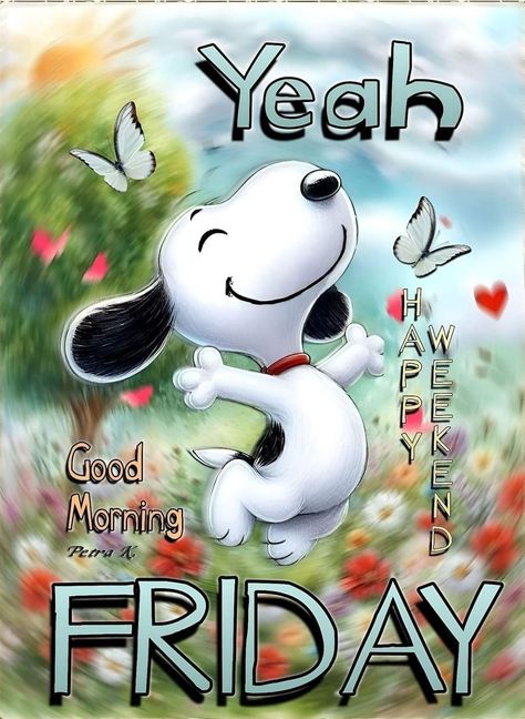 Peanuts Happy Birthday, Snoopy Friday, Happy Friday Pictures, Cute Picture Quotes, Cute Best Friend Quotes, Friday Morning Quotes, Thursday Greetings, Good Morning Snoopy, Good Day Messages