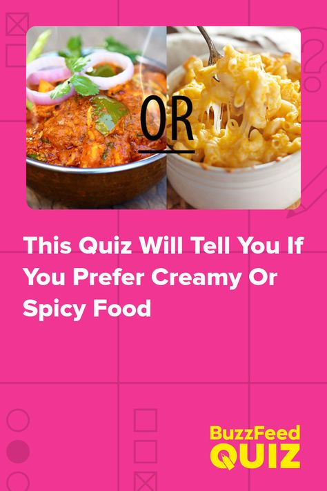 This Quiz Will Tell You If You Prefer Creamy Or Spicy Food Food Quiz Buzzfeed, Spicy Indian Food, Fruit Quiz, Quizzes Food, Bhel Puri, Quizzes Funny, Best Buzzfeed Quizzes, Bitters Recipe, Puri Recipe