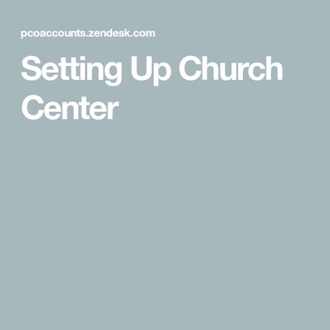 Setting Up Church Center Planning Center, Online Church, Donation Form, Center Ideas, Information Center, Save Yourself, Mobile App, Finding Yourself, How To Plan