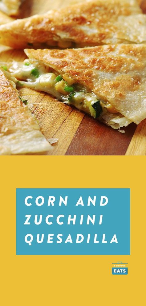 Corn and Zucchini Quesadillas | The keys to kickass quesadillas are mixing the filling right in with the cheese and using enough oil to get the tortillas to puff and crisp up golden brown. These veggie quesadillas use good-for-you ingredients, making this the ultimate quick and easy weeknight dinner for busy families. #mexicanrecipes #texmexrecipes #seriouseats #recipes Zucchini Quesadilla, Gf Entrees, Quesadillas Recipes, March Recipes, Veggie Quesadillas, Veggie Quesadilla, Corn And Zucchini, Western Dishes, Quesadilla Recipes