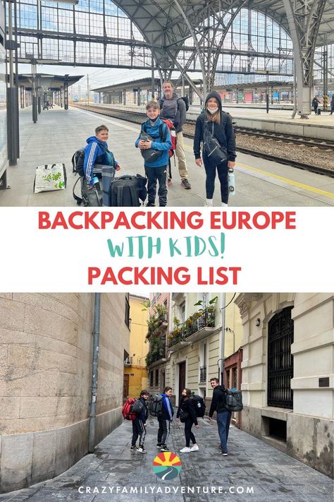 Shows 2 frames, Top frame shows a family wearing backpacks standing in a train station in Europe, the bottom pic shows 4 kids walking down a narrow European street. Kids Packing List, Backpacking Europe Packing, Packing Tricks, Europe With Kids, Family Packing List, Europe Travel Packing, Europe Packing, Backpacking Europe Packing List, Europe Packing List