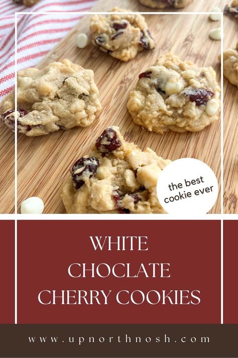 White Chocolate Cherry Cookies, Dried Cherry Recipes, White Chocolate Cherry, Chocolate Cherry Cookies, The Best Cookies, Summer Sweets, Best Cookies Ever, Cherry Cookies, Best Cookies