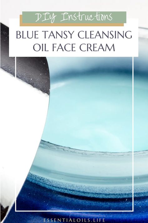 Face Cream Diy, Blue Tansy Essential Oil, Oil Face Cleansing, Oil Cleansing, Blue Tansy, Homemade Beauty, Frankincense Essential Oil, Cleansing Face, Diy Skin