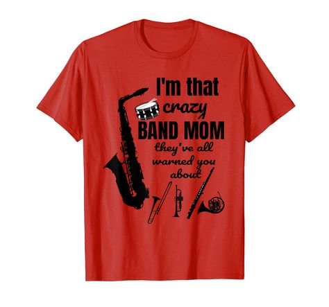 PRICES MAY VARY. This funny music instrument shirt is perfect for that mom that loves her marching band students that plays the drum, saxophone, trombone, flute, percussion, trumpet or the french horn. Grab this music tee for marching band camp, band bash or any other musical special event. This tshirt will make a nice birthday gift Lightweight, Classic fit, Double-needle sleeve and bottom hem Marching Band Camp, Funny Band, Band Mom, Band Camp, Funny Music, Band Humor, French Horn, Music Tees, Music Humor