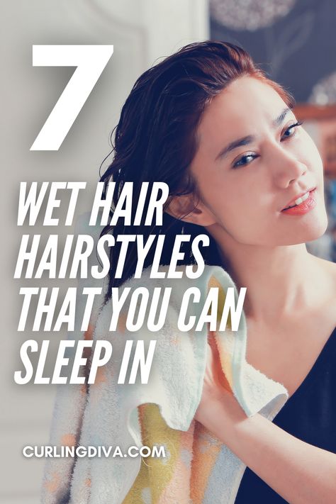 Hairstyles That You Can Sleep In, What To Do With Wet Curly Hair Overnight, Ideas For Wet Hair Hairstyles, Hairstyle To Go To Sleep, Safe Hairstyles For Wet Hair, Braided Hairstyles To Sleep In, Braids For Wet Hair Sleep Overnight Curls, Hairstyles For Bed Wet Hair, Buns To Sleep In Night