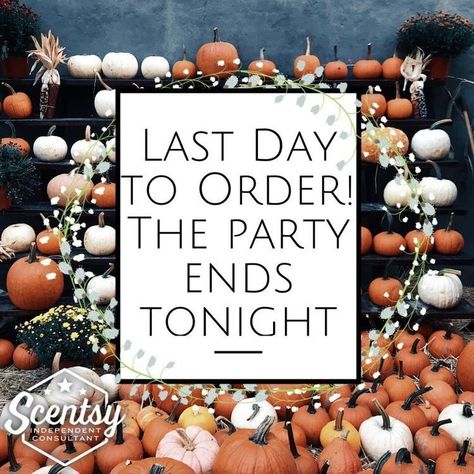 Last Day To Order Scentsy, Scentsy November Party, Scentsy Graphics, Scentsy Banner, Scentsy Order, Scentsy Pictures, Scentsy Games, Scentsy Facebook Party, Working Lady