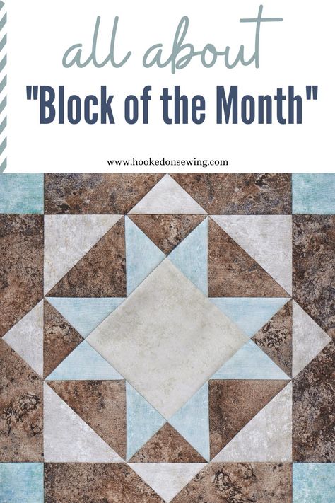 What is a Quilt Block of the Month? - Hooked on Sewing Block Of Month Quilts Free Pattern, Quilt Block Of The Month Free, Block Of The Month Quilt Patterns Free, Quilt Triangles, Quilt Block Of The Month, Simple Quilt, Quilt Block Pattern, Block Of The Month, Diy Quilt