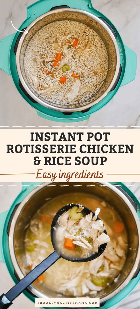 Instant Pot Rotisserie Chicken Soup, Instant Pot Rotisserie Chicken Recipes, Instant Pot Chicken Rice Soup, Instant Pot Chicken And Rice Soup, Chicken And Rice Soup Instant Pot, Chicken Rice Soup Instant Pot, Rotisserie Chicken And Rice Soup, Rotisserie Chicken And Rice, Instant Pot Rotisserie Chicken