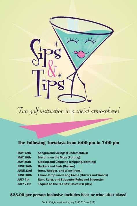 Sips and Tips - fun golf instruction in a social atmosphere! Golf Tournament Ideas Fundraising, Country Club Events, Chamber Events, Golf Events, Golf School, Golf Decor, Golf Event, Golf Outing, Golf Party