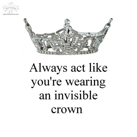 No matter how bad things get, keep your chin up or your crown will slip. Sassy Girl Quotes, Adjust Your Crown, Crown Quotes, Feminine Aura, Queen Energy, Invisible Crown, True Sayings, Keep Your Chin Up, Girls Crown