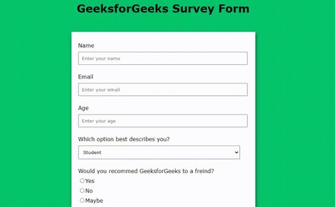 Build a Survey Form using HTML and CSS - GeeksforGeeks Survey Form Design, Html Form Design, Customer Satisfaction Survey Template, Form Css, Survey Form, Survey Template, Questionnaire Template, Html Css, Html Templates