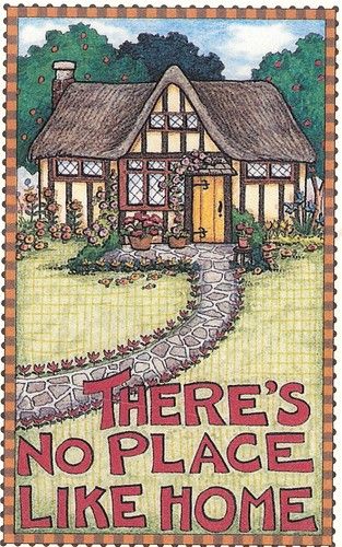 There's No Place Like Home Theres No Place Like Home, Mary Englebreit, Illustrated Quotes, There's No Place Like Home, Stone Walkway, Mary Engelbreit, No Place Like Home, Desk Calendars, Where The Heart Is