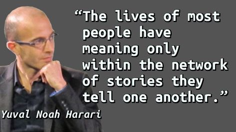 Quote with a picture of Yuval Noah Harari. Yuval Noah Harari Quotes, Famous Philosophers, Yuval Noah Harari, Philosophers, Common Sense, Quote Of The Day, Philosophy, Psychology, Meant To Be